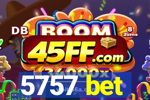 5757 bet